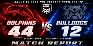 Dolphins vs Bulldogs Round 10 2026 NRL Telstra Premiership
