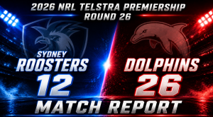 Rooster vs Dolphins Round 26